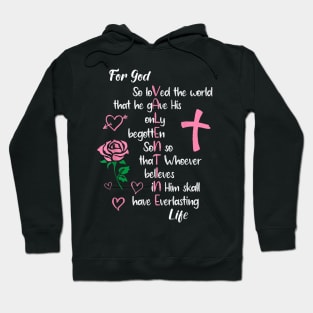 John 316 For God So Loved the World Valentines Christian Hoodie